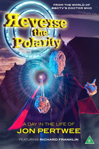 Póster de Reverse the Polarity: A Day in the Life of Jon Pertwee