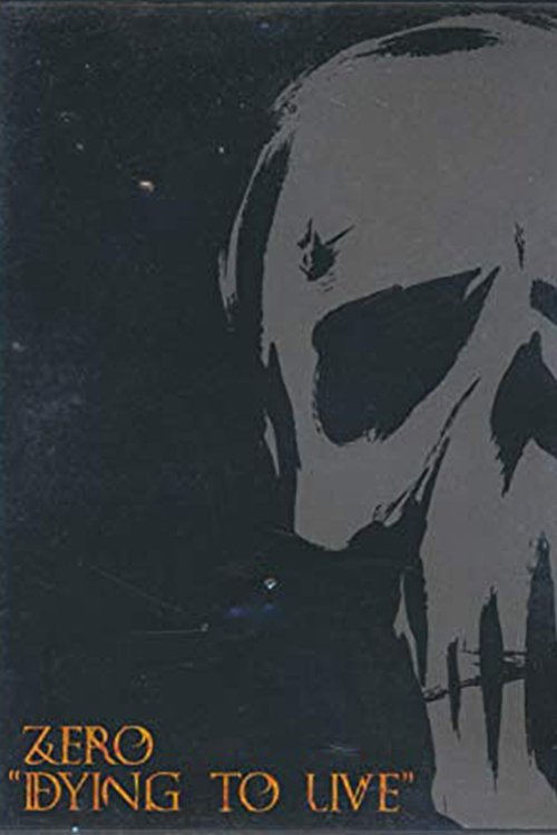 Póster de Zero - Dying To Live
