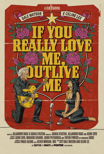 Póster de If You Really Love Me, Outlive Me