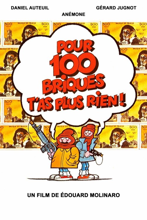 Póster de Pour 100 briques t'as plus rien...