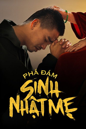 Póster de Phá Đám: Sinh Nhật Mẹ