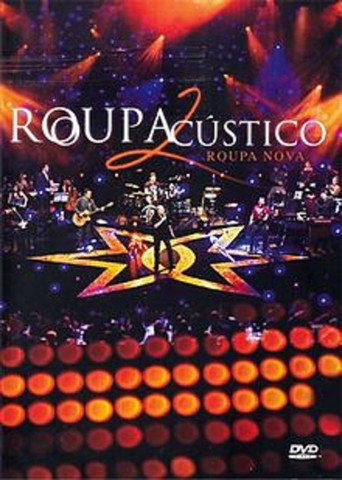 Póster de Roupa Nova: RoupAcústico 2