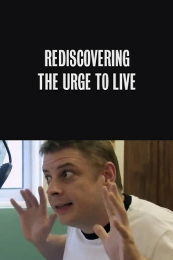 Póster de Rediscovering the Urge to Live