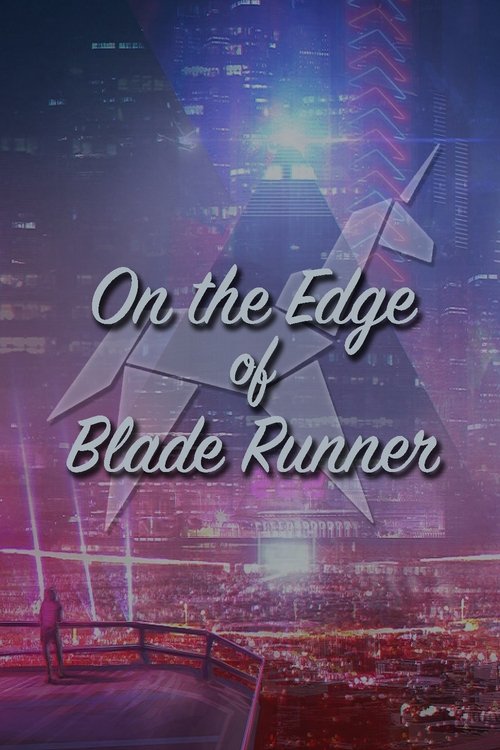 Póster de On the Edge of 'Blade Runner'