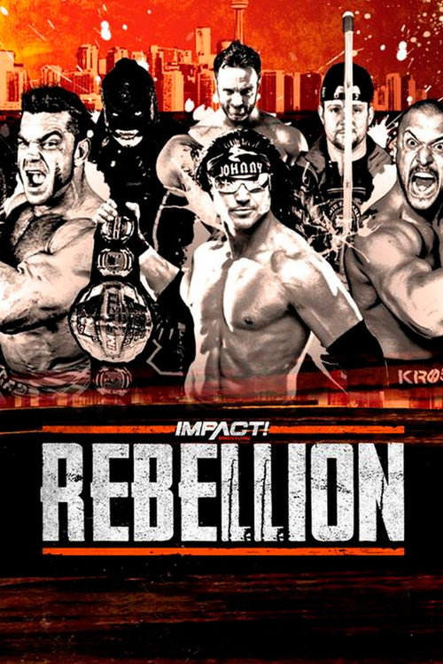 Póster de IMPACT Wrestling: Rebellion 2019