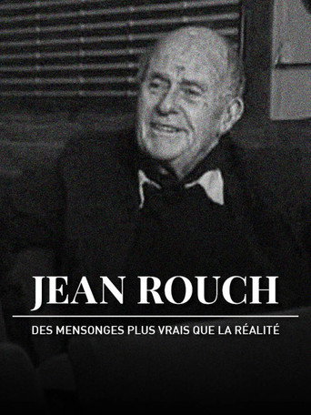 Póster de Jean Rouch, des mensonges plus vrais que la réalité