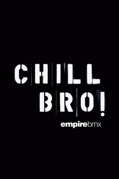 Póster de Empire BMX Chill Bro