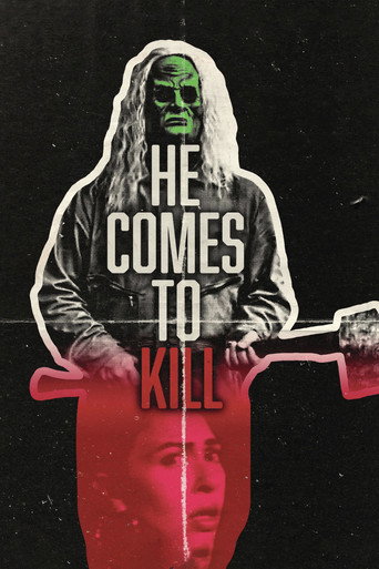Póster de HE COMES TO KILL