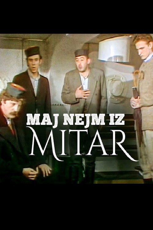 Póster de Maj nejm iz Mitar