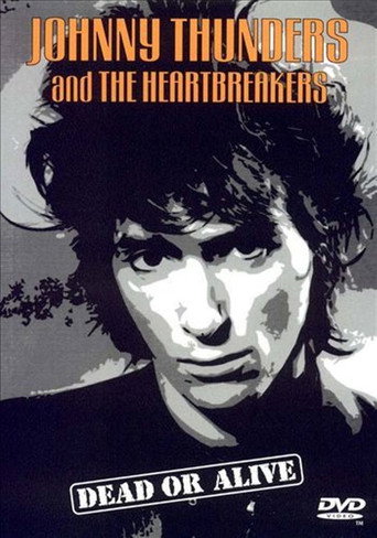 Póster de Johnny Thunders and the Heartbreakers: Dead or Alive