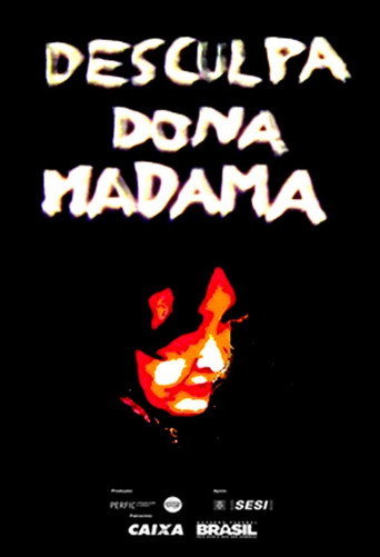 Póster de Desculpa, Dona Madama