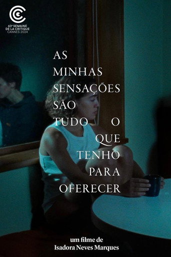 Póster de As minhas sensações são tudo o que tenho para oferecer