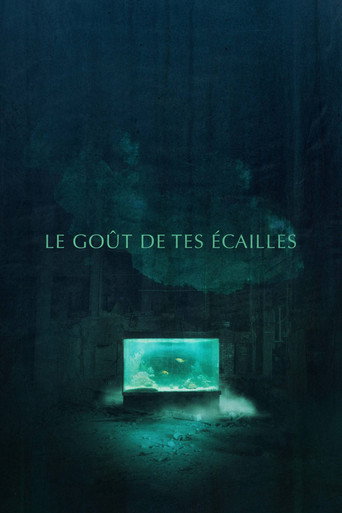 Póster de Le goût de tes écailles