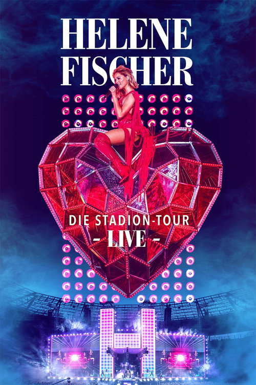 Póster de Helene Fischer Live – Die Stadion-Tour
