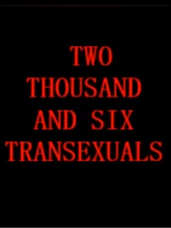 Póster de Two Thousand And Six Transexuals