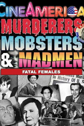 Póster de Murderers, Mobsters & Madmen: Fatal Females