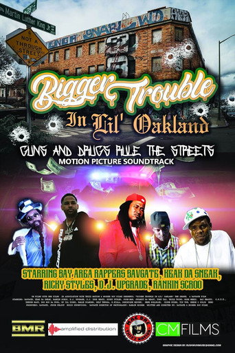 Póster de Bigger Trouble in Lil Oakland