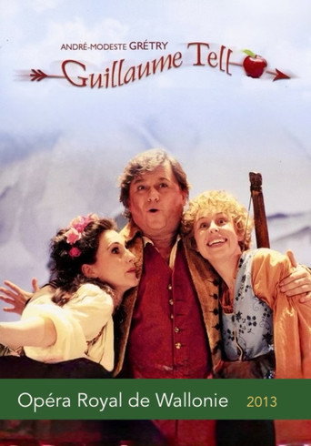 Póster de Grétry - Guillaume Tell (Opéra Royal de Wallonie)