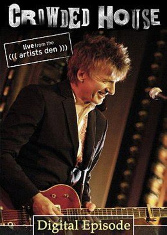 Póster de Crowded House: Live From The Artists Den