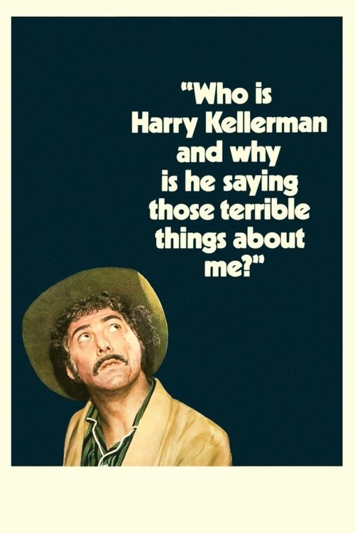 Póster de Who Is Harry Kellerman and Why Is He Saying Those Terrible Things About Me?