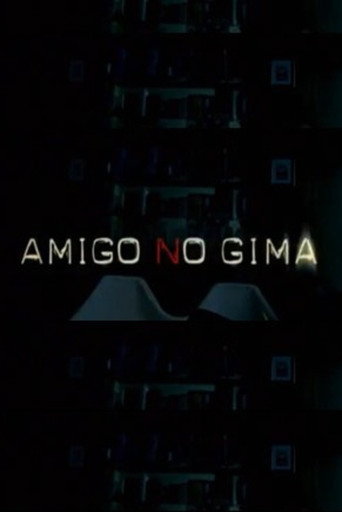 Póster de Amigo, no gima