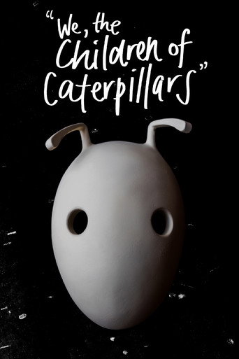 Póster de We, the Children of Caterpillars