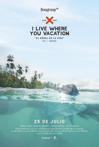 Póster de I Live Where You Vacation, El Árbol de la Vida Vol. I. Samaná