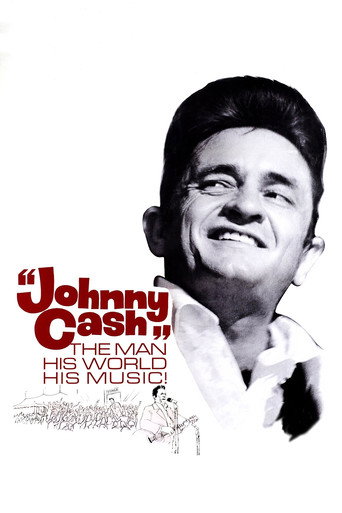 Póster de Johnny Cash: The Man, His World, His Music