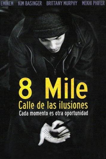 Póster de 8 Mile: Calle de ilusiones