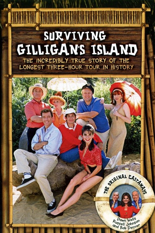 Póster de Surviving Gilligan's Island: The Incredibly True Story of the Longest Three Hour Tour in History