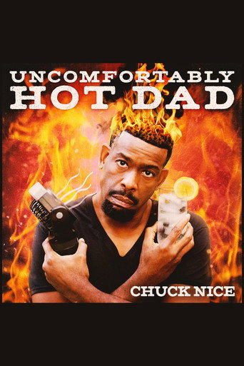 Póster de Chuck Nice: Uncomfortably Hot Dad