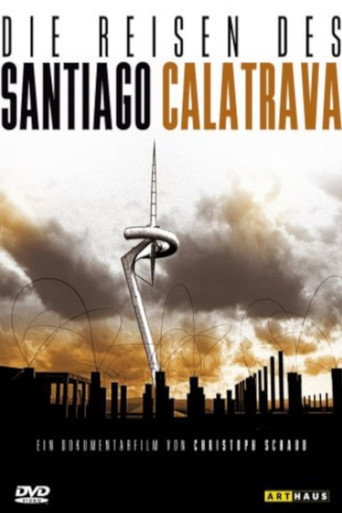 Póster de Die Reisen des Santiago Calatrava