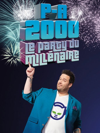 Póster de P-A 2000 : Le party du millénaire