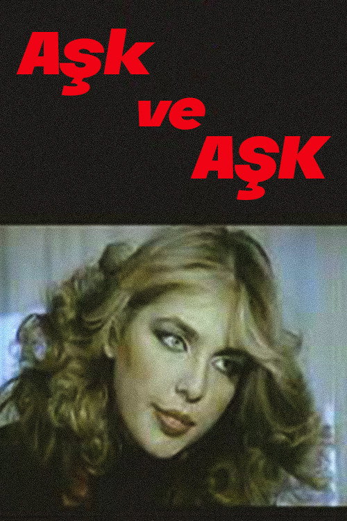 Póster de Aşk Ve Aşk