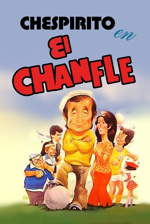 Póster de El Chanfle
