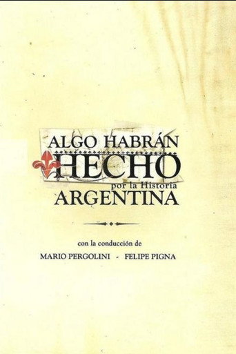 Póster de Algo Habrán Hecho Por La Historia Argentina