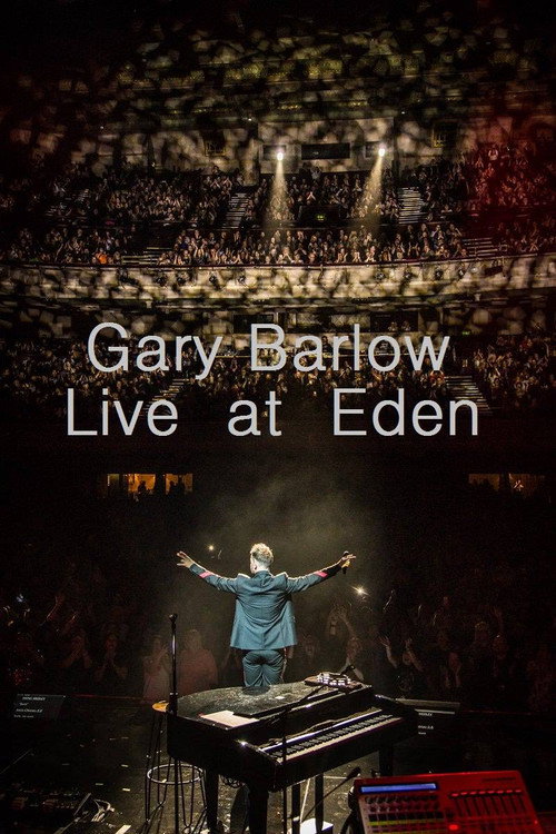 Póster de Gary Barlow: Live at Eden