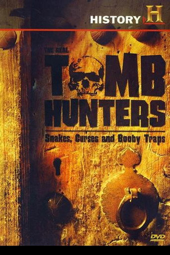 Póster de The Real Tomb Hunters: Snakes, Curses and Booby Traps