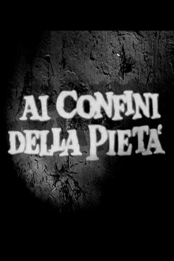 Póster de Ai Confini della Pietà - Trailer