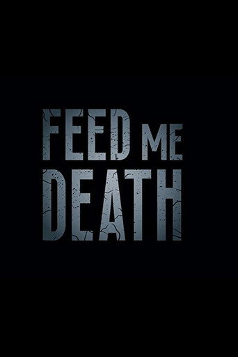 Póster de Feed Me Death