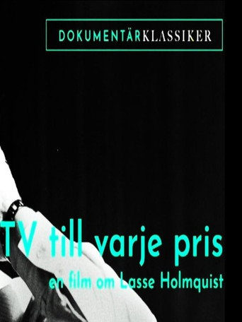 Póster de Tv till varje pris - En film om Lasse Holmqvist