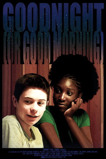 Póster de Goodnight (Or Good Morning)