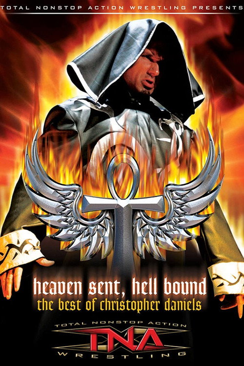 Póster de The Best of Christopher Daniels: Heaven Sent, Hell Bound