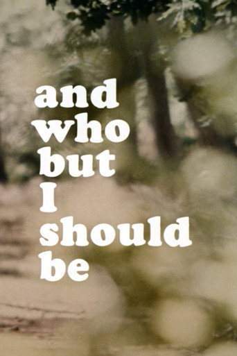 Póster de And Who but I Should Be