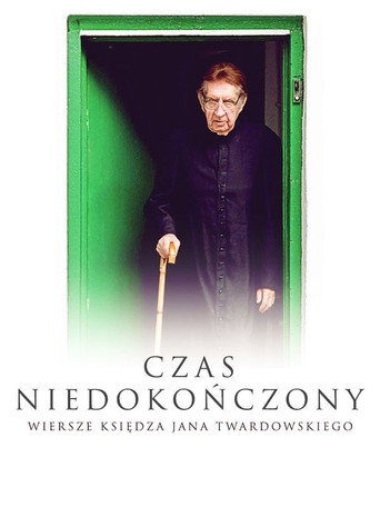 Póster de Czas niedokończony. Wiersze księdza Jana Twardowskiego