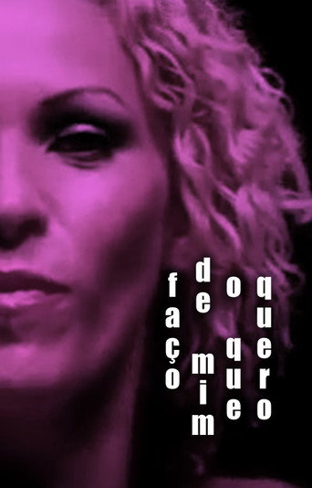Póster de Faço de Mim O Que Quero
