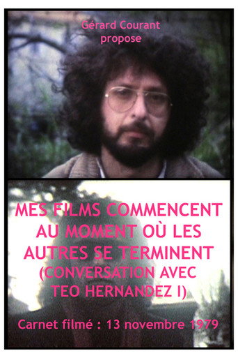Póster de Mes films commencent au moment où les autres se terminent (Conversation avec Teo Hernandez I)