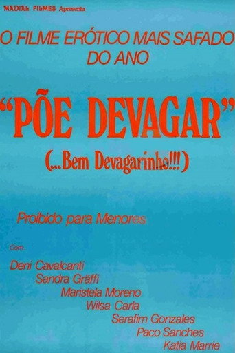 Póster de Põe Devagar... Bem Devagarinho