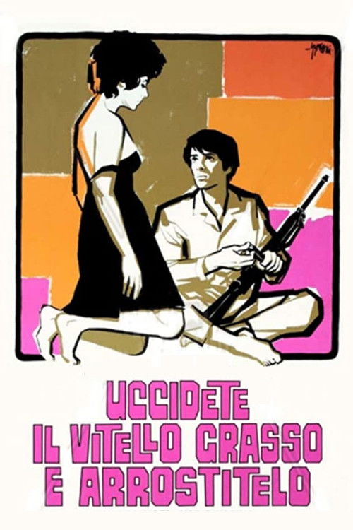 Póster de Uccidete il vitello grasso e arrostitelo