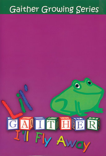 Póster de Lil Gaither: I'll Fly Away
